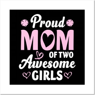 Women Mom of 2 Girls Two Daughters Mother's Day Posters and Art